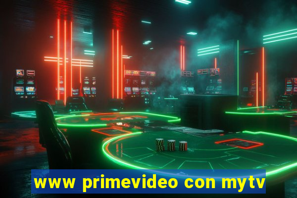 www primevideo con mytv